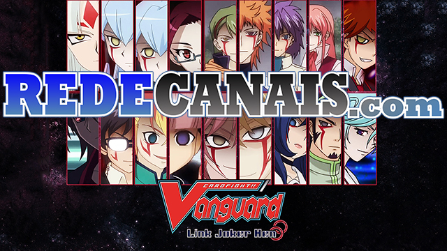 /imgs-videos/Legado/Cardfight!!%20Vanguard%20Link%20Joker-Hen.jpg